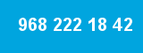 968 222 18 42
